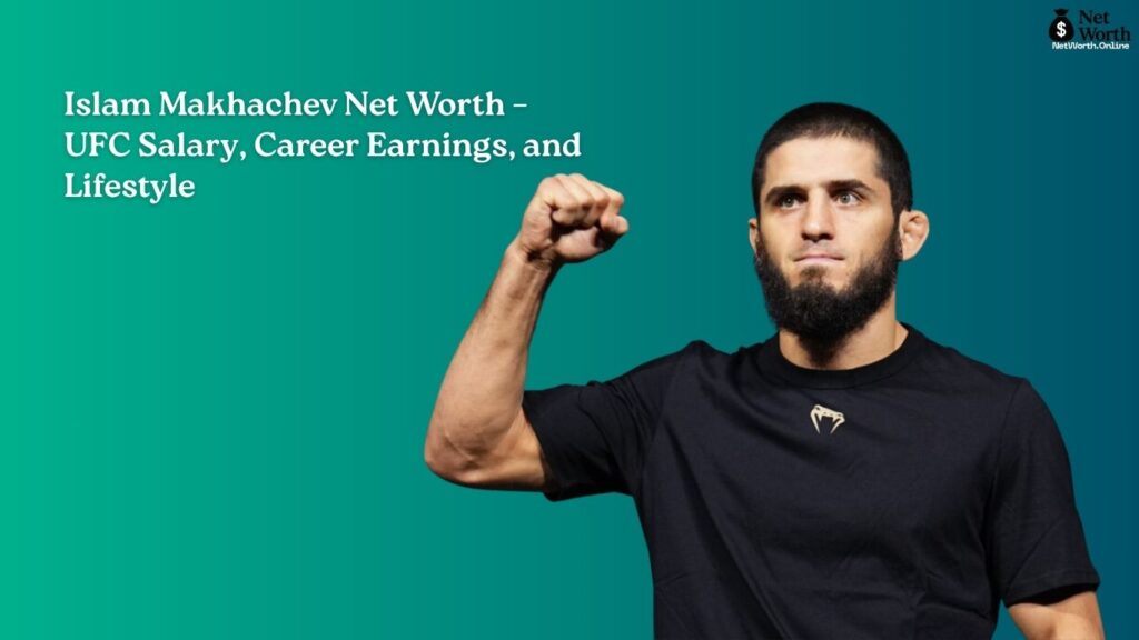 IIslam Makhachev net worth