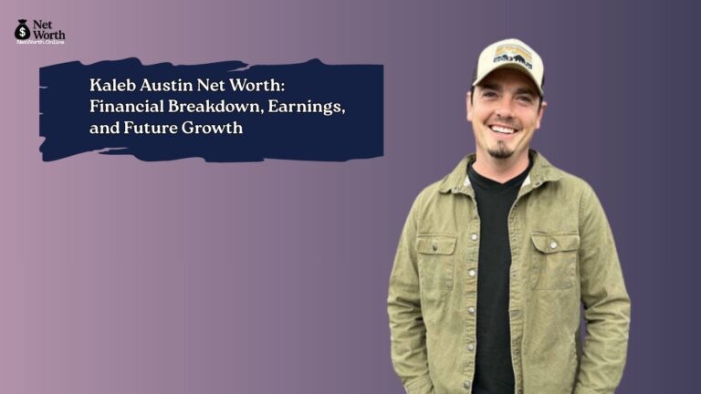 Kaleb Austin Net Worth